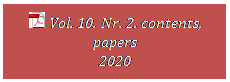 Szvegdoboz:   Vol. 10. Nr. 2. contents, papers
2020
