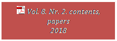 Szvegdoboz:   Vol. 8. Nr. 2. contents, papers
2018
