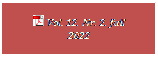 Szvegdoboz:   Vol. 12. Nr. 1. full
2022
