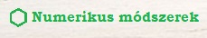   Numerikus módszerek